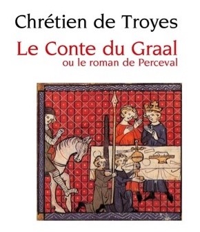 Le Conte du Graal - Chrétien de Troyes